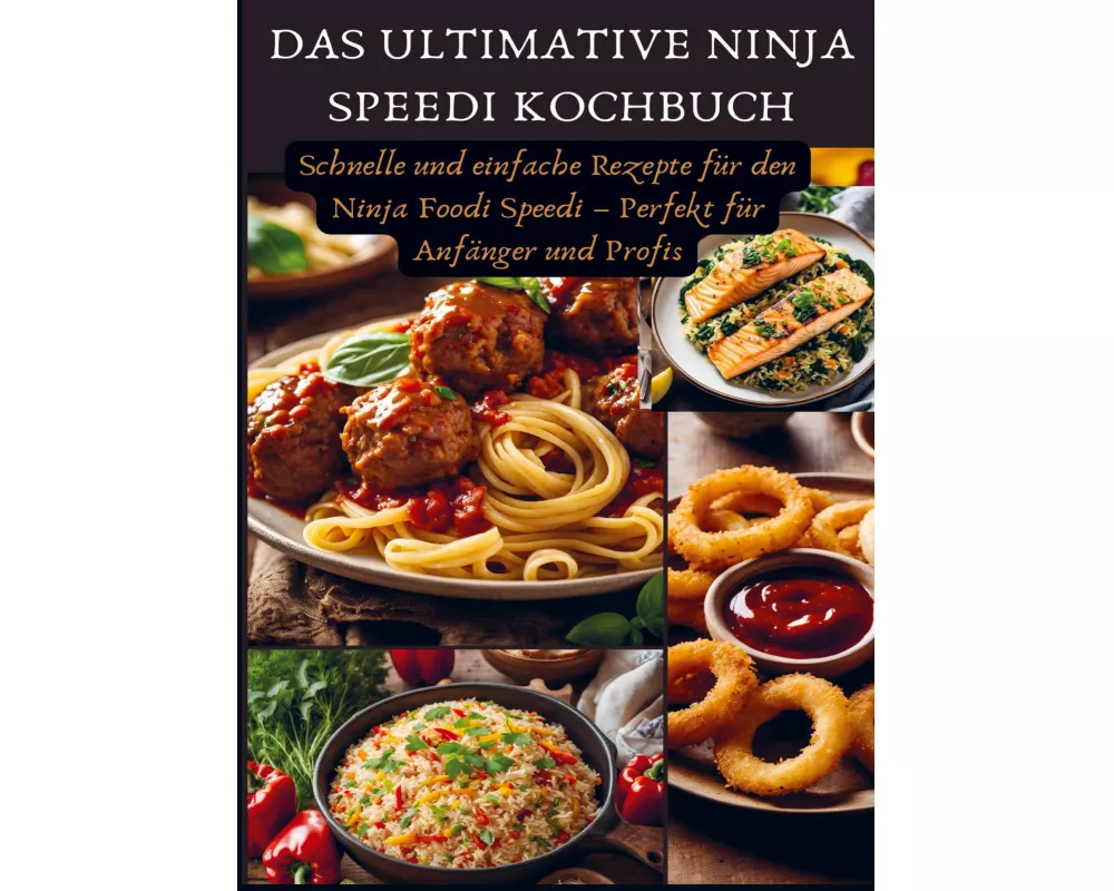 Das ultimative Ninja Speedi Kochbuch