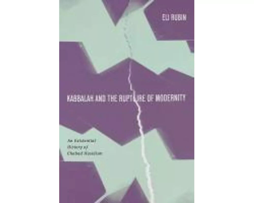 Kabbalah and the Rupture of Modernity