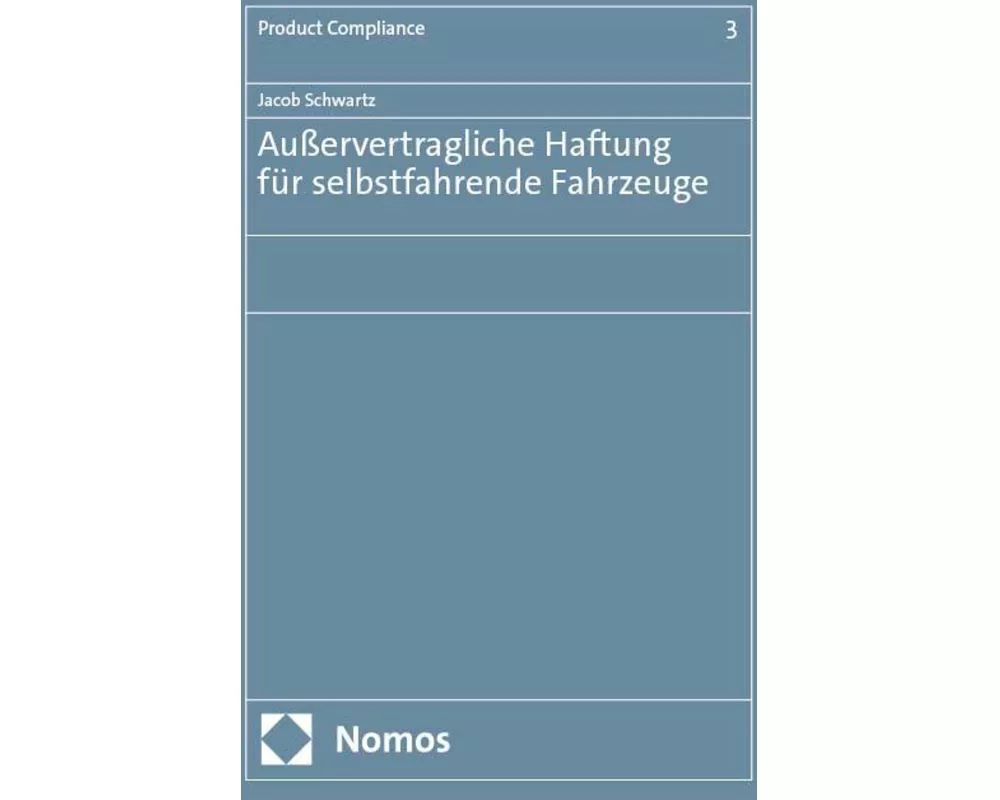 Außervertragliche Haftung für selbstfahrende Fahrzeuge