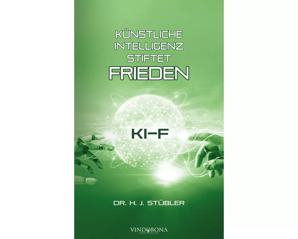 Künstliche Intelligenz stiftet Frieden