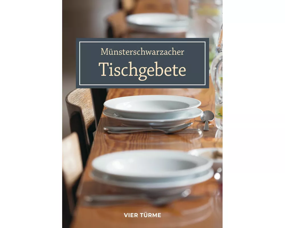 Münsterschwarzacher Tischgebete
