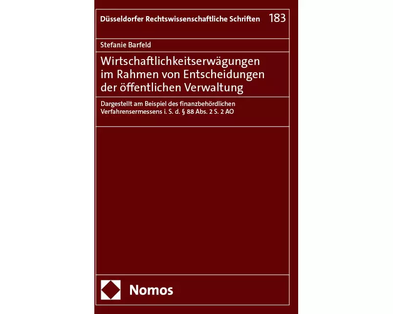 Wirtschaftlichkeitserwägungen im Rahmen von Entscheidungen der öffentlichen Verwaltung