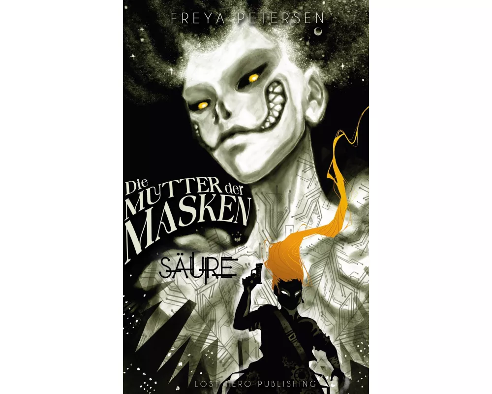 Die Mutter der Masken - Säure (Dark Fantasy) Band 1