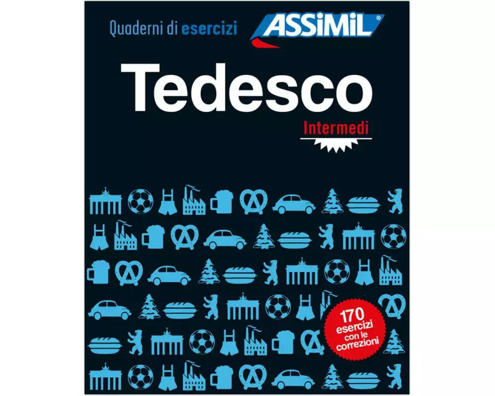 ASSiMiL Tedesco Intermedi - Übungsheft - Niveau B1/B2