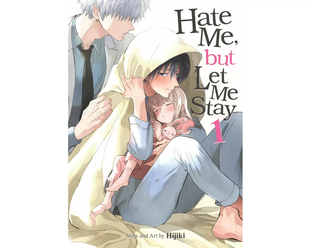 Hate Me, but Let Me Stay Vol. 1