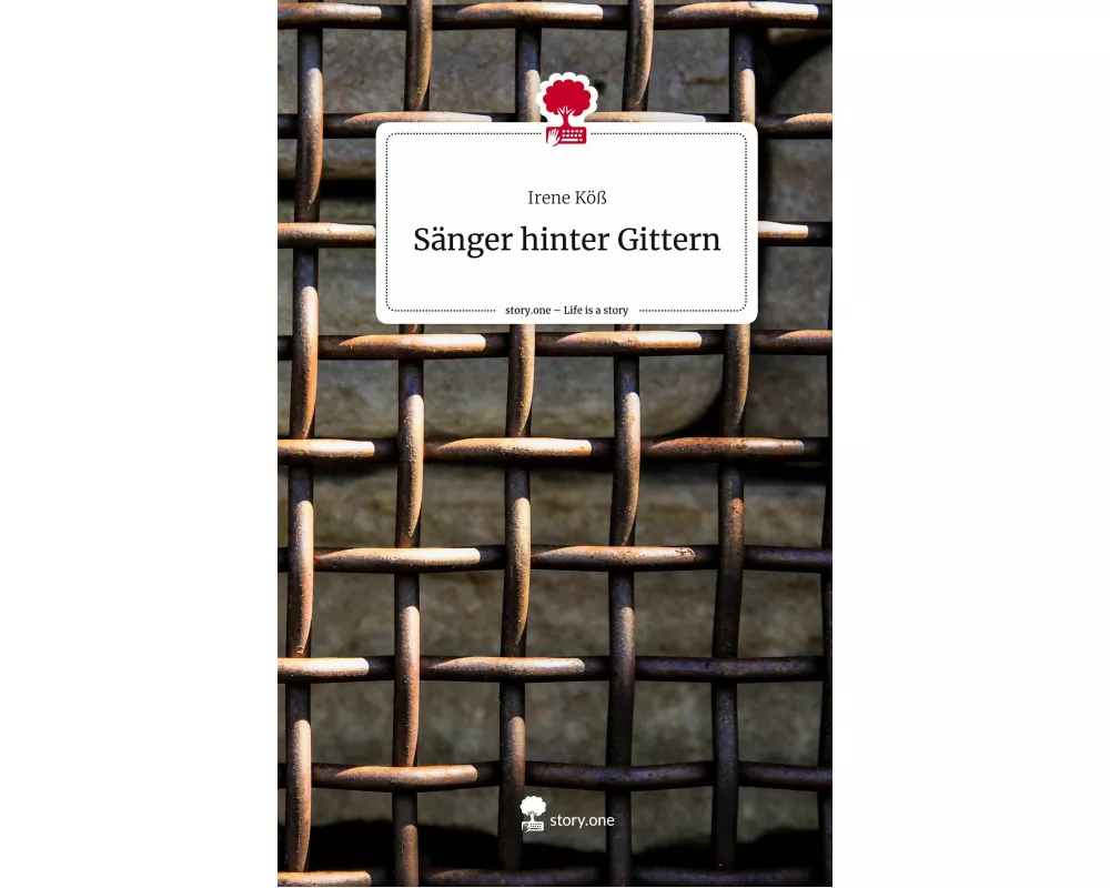 Sänger hinter Gittern. Life is a Story - story.one