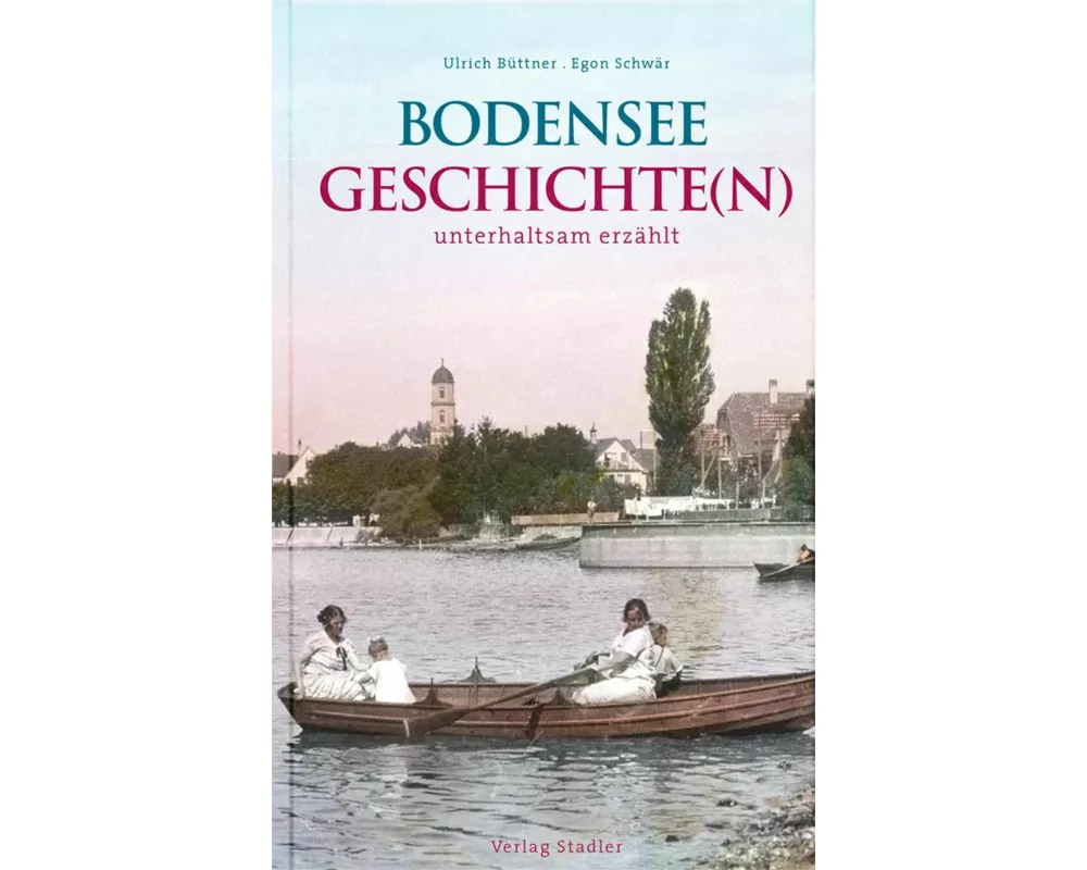 Bodenseegeschichte(n)