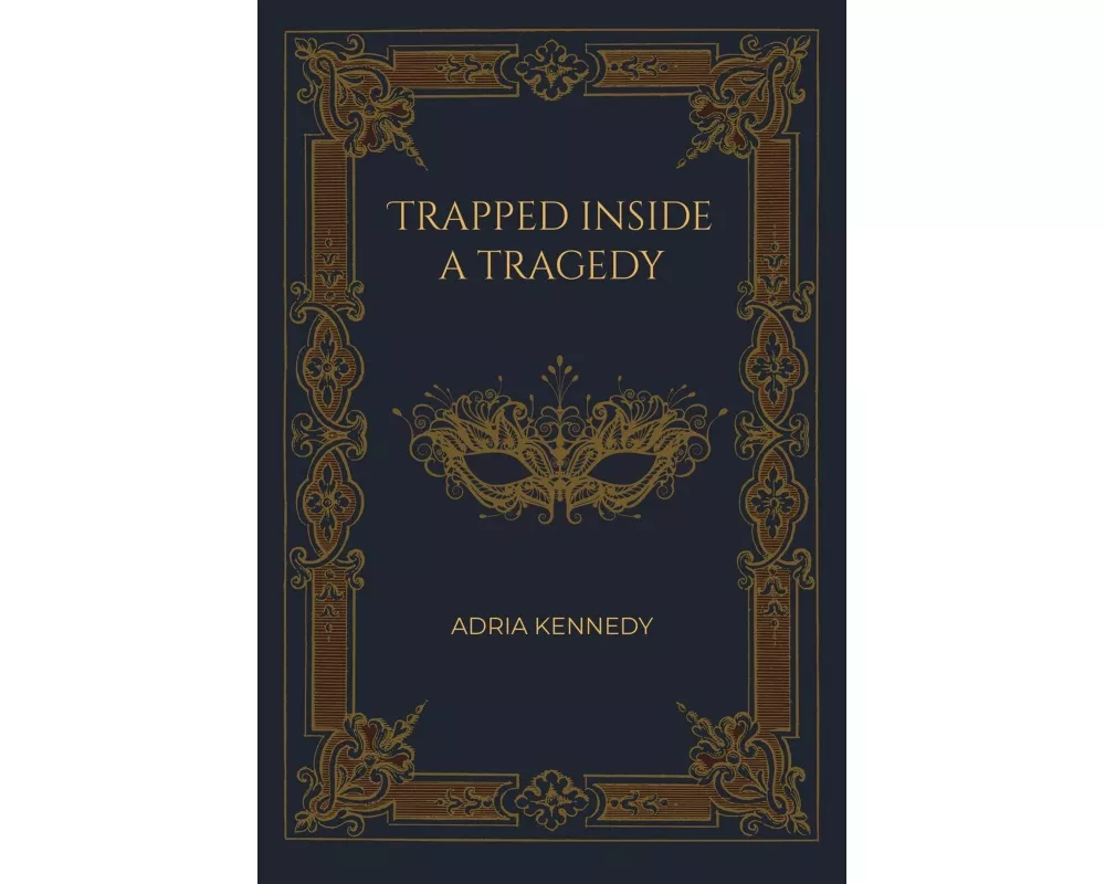 Trapped Inside a Tragedy