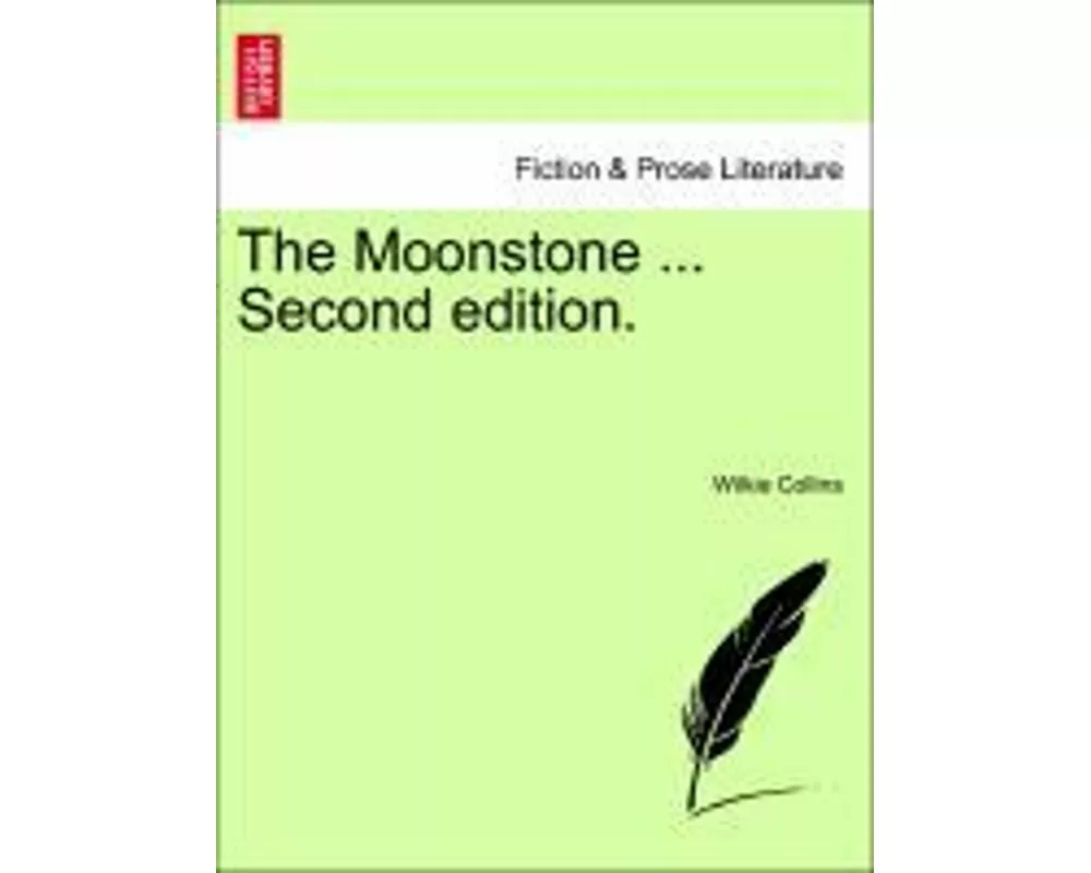 The Moonstone ... Second Edition.