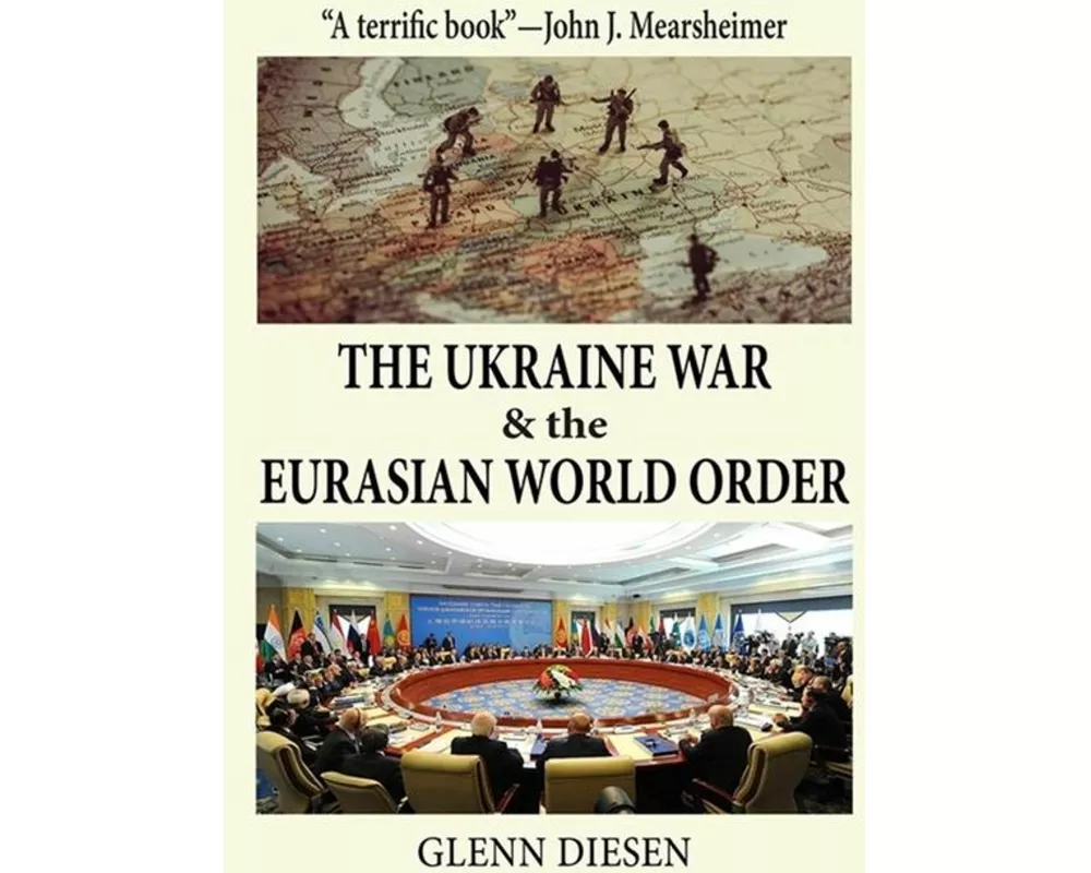 The Ukraine War & the Eurasian World Order