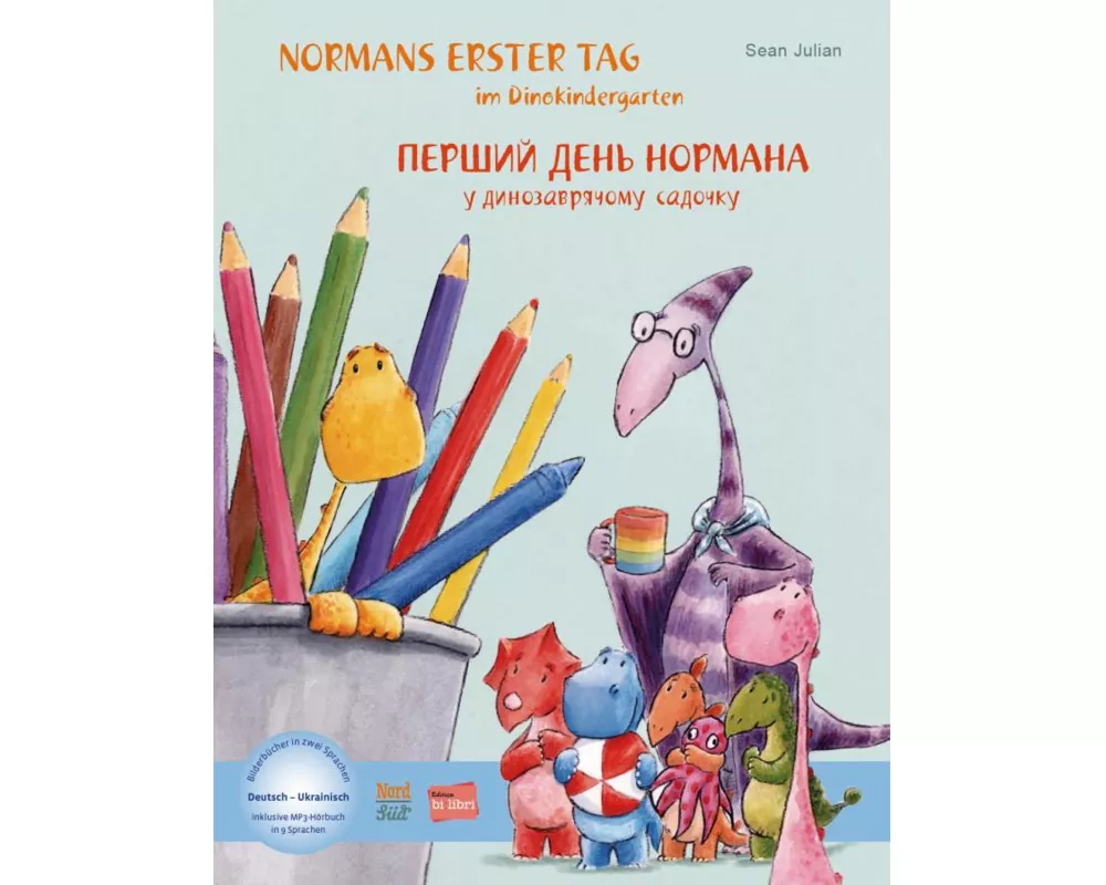 Normans erster Tag im Dinokindergarten (Deutsch-Ukrainisch)