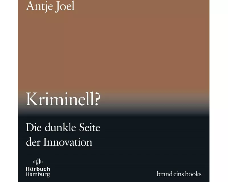 Kriminell? (brand eins audio books 3)