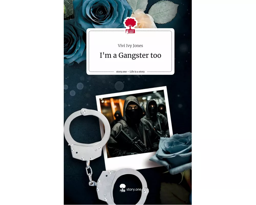 I'm a Gangster too. Life is a Story - story.one