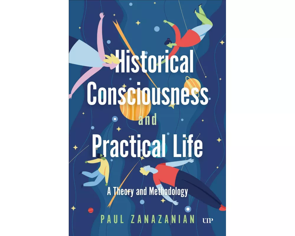 Historical Consciousness and Practical Life