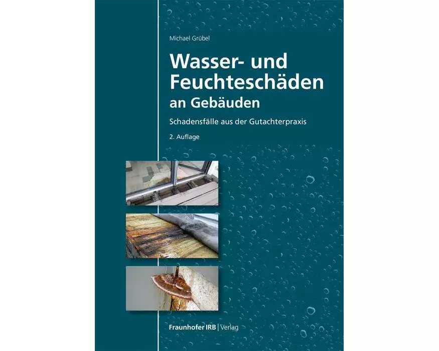Wasser- und Feuchteschäden an Gebäuden