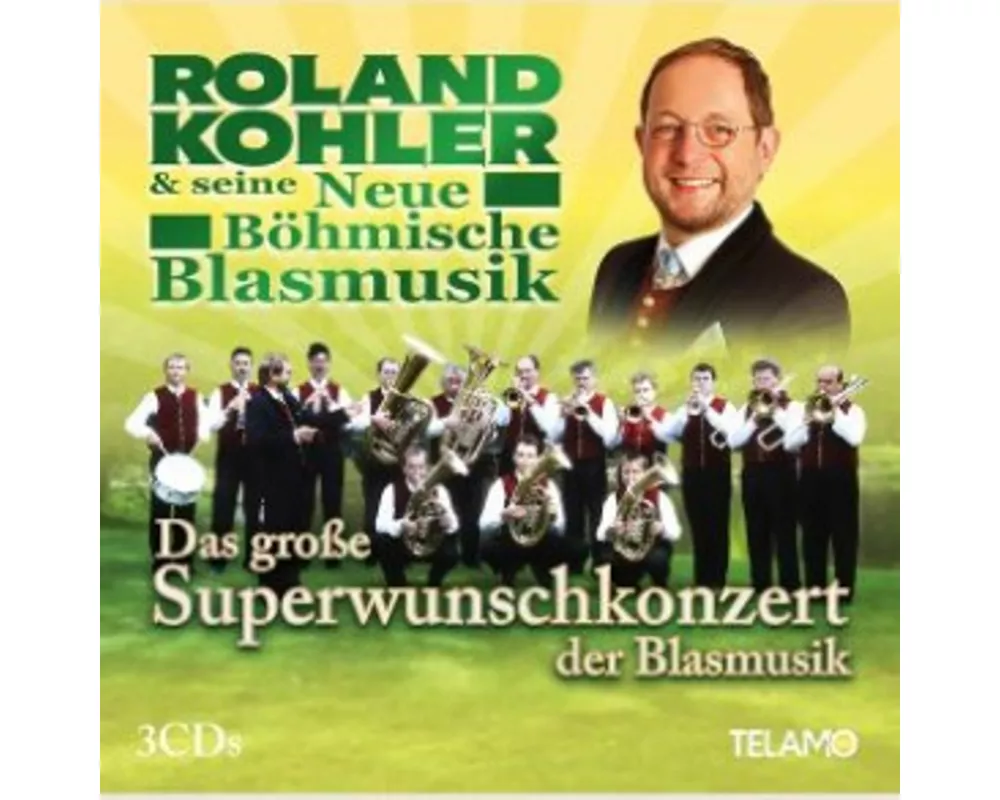 Das groáe Superwunschkonzert der Blasmusik