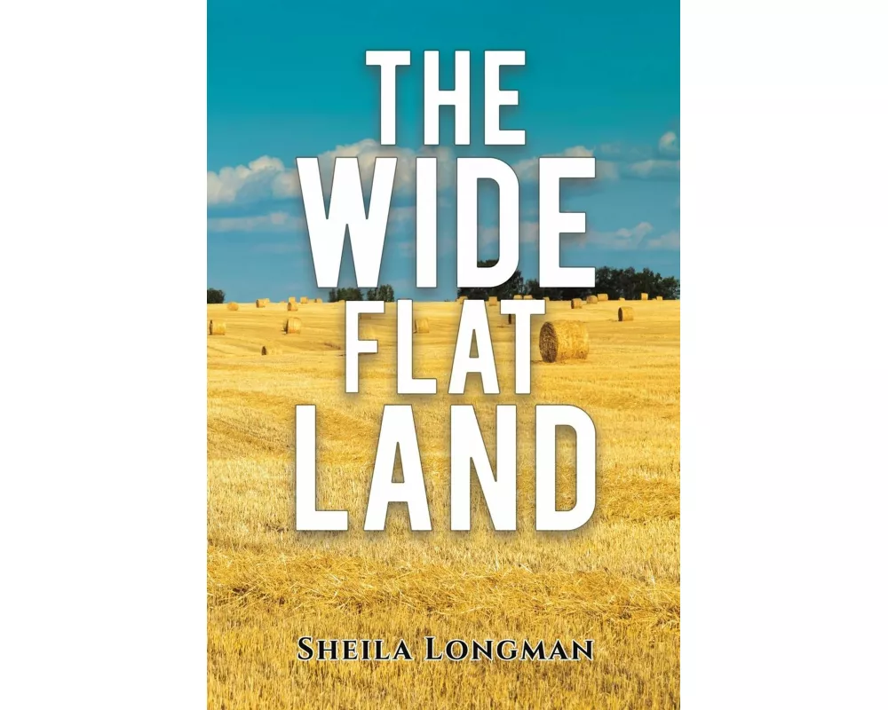 The Wide, Flat Land