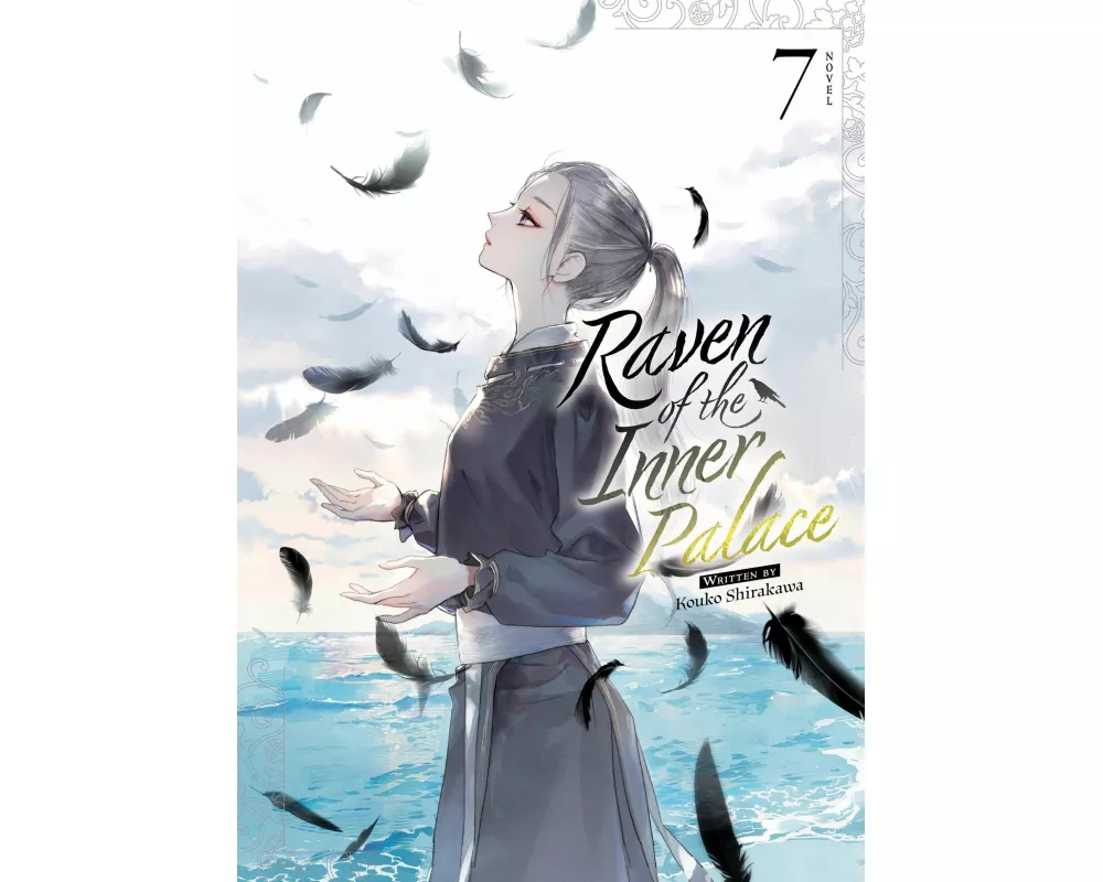 Raven of the Inner Palace (Light Novel) Vol. 7