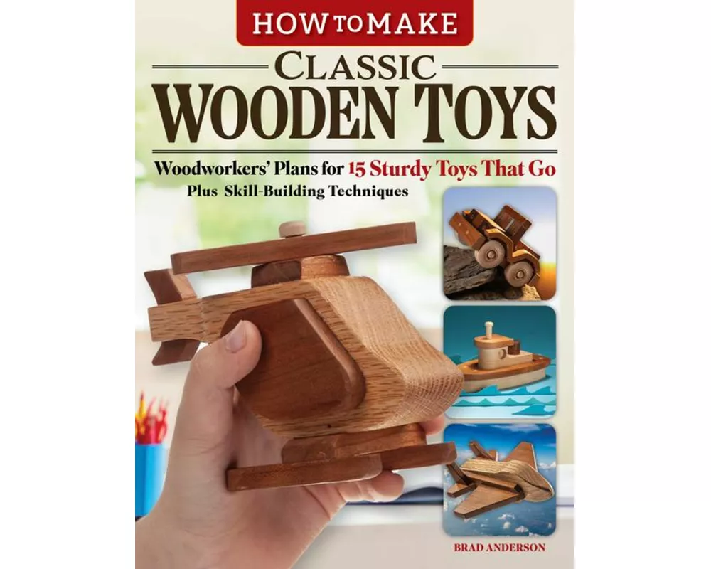How to Make Classic Wooden Toys