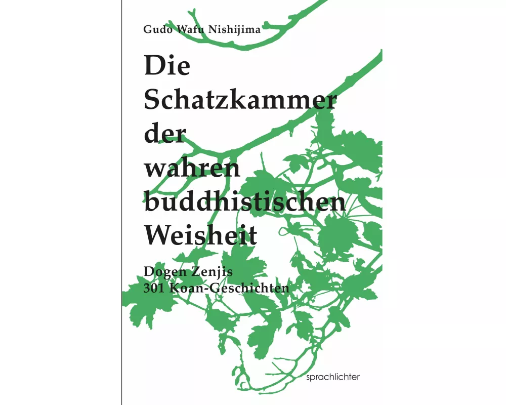 Die Schatzkammer der wahren buddhistischen Weisheit