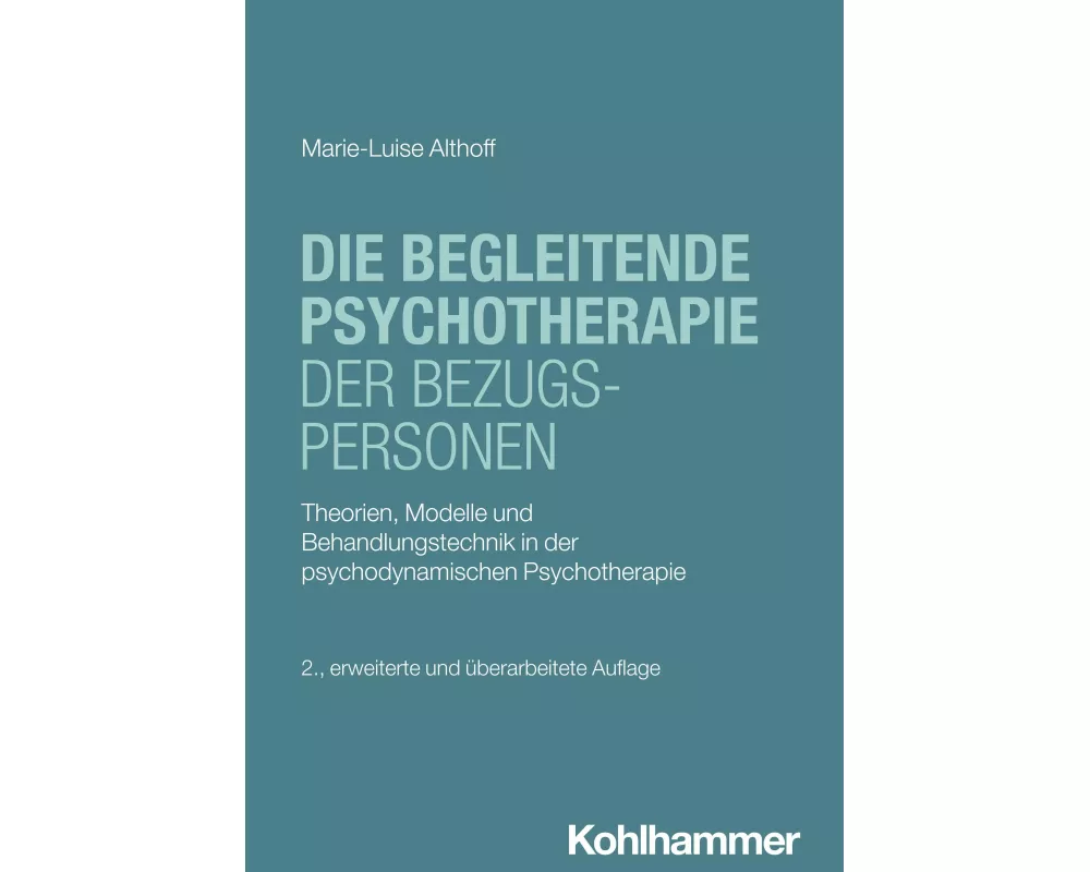 Die begleitende Psychotherapie der Bezugspersonen