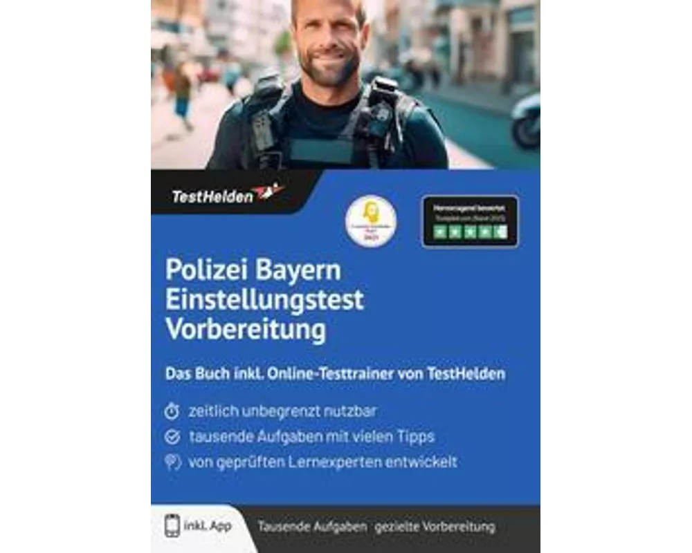 Polizei Bayern Einstellungstest Vorbereitung: Das Buch inkl. Online-Testtrainer von TestHelden