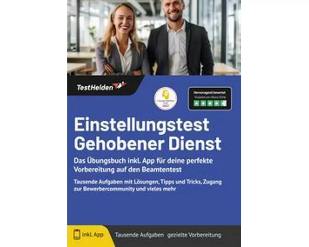 Einstellungstest Gehobener Dienst: Das Übungsbuch inkl. App für deine perfekte Vorbereitung auf den Beamtentest - Tausende Aufgaben mit Lösungen, Tipp