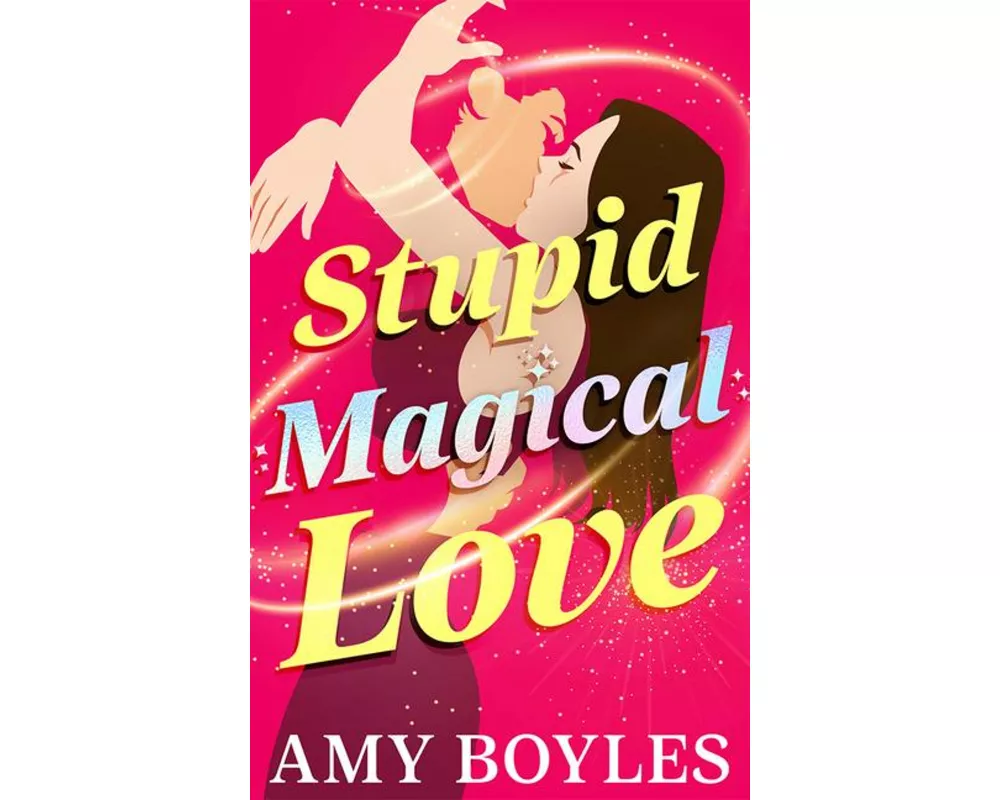 Stupid Magical Love