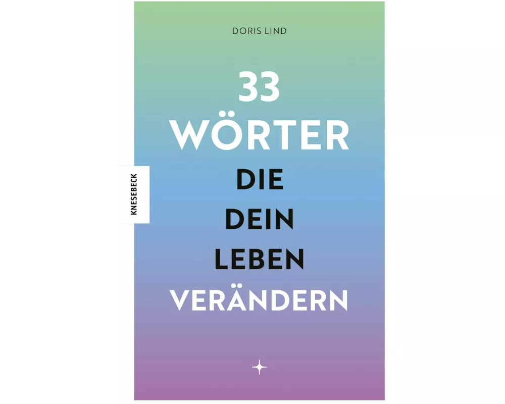 33 Wörter, die dein Leben verändern