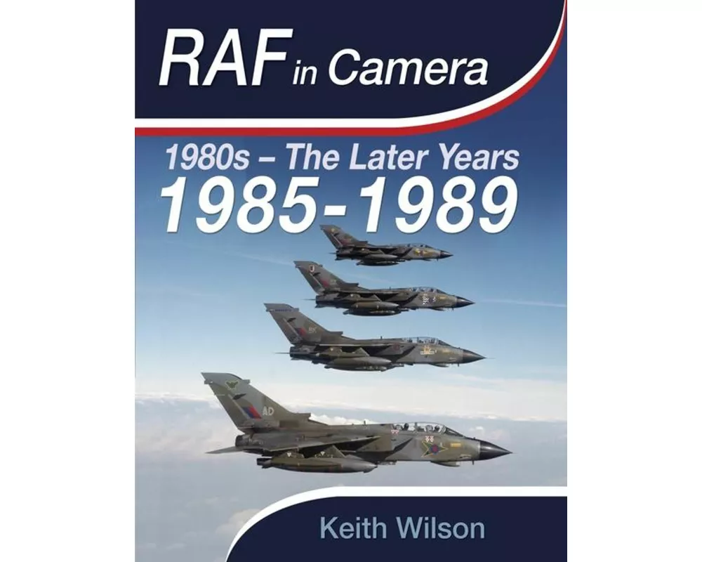 RAF in Camera: 1985-1989