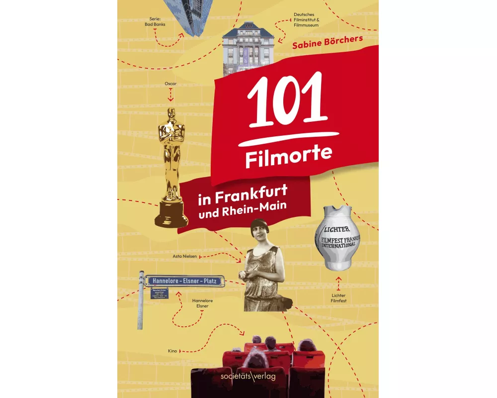 101 Filmorte in Frankfurt und Rhein-Main