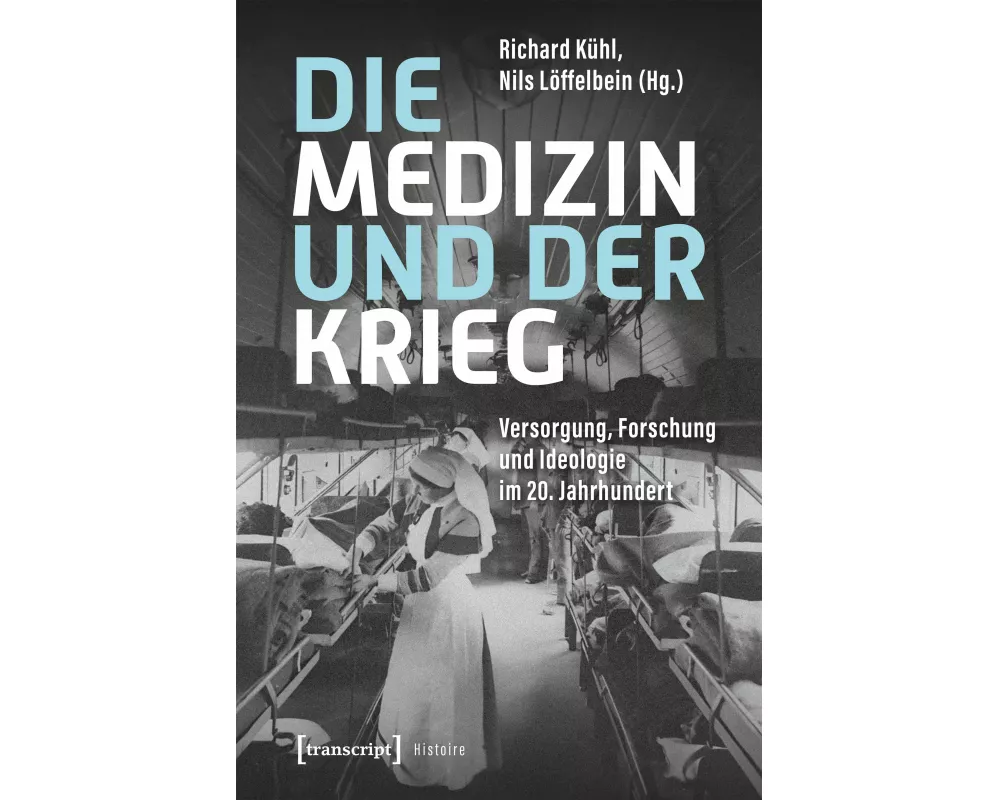 Die Medizin und der Krieg