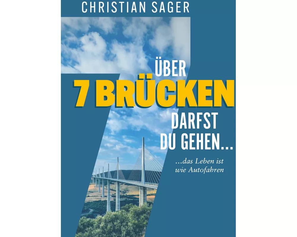 Über 7 Brücken darfst du gehen