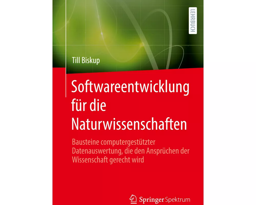 Softwareentwicklung für die Naturwissenschaften