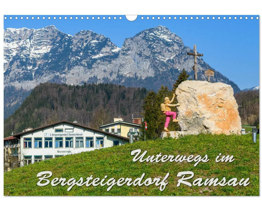 Unterwegs im Bergsteigerdorf Ramsau (Wandkalender 2026 DIN A3 quer), CALVENDO Monatskalender