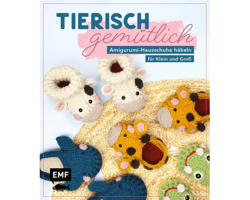 Tierisch gemütlich – Amigurumi-Hausschuhe häkeln für Klein und Groß