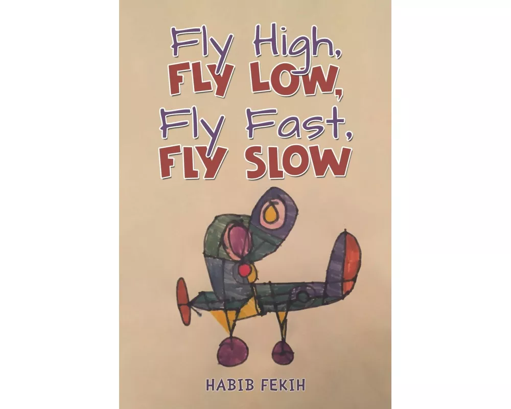 Fly High, Fly Low, Fly Fast, Fly Slow