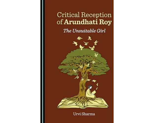 Critical Reception of Arundhati Roy