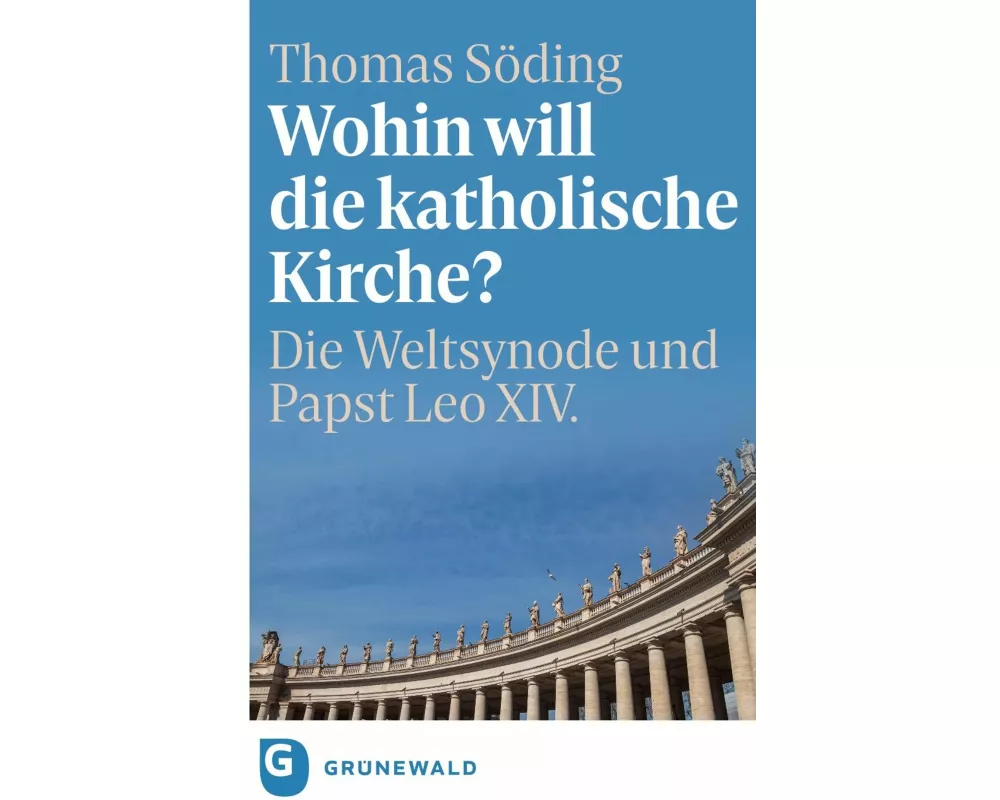 Wohin will die katholische Kirche?