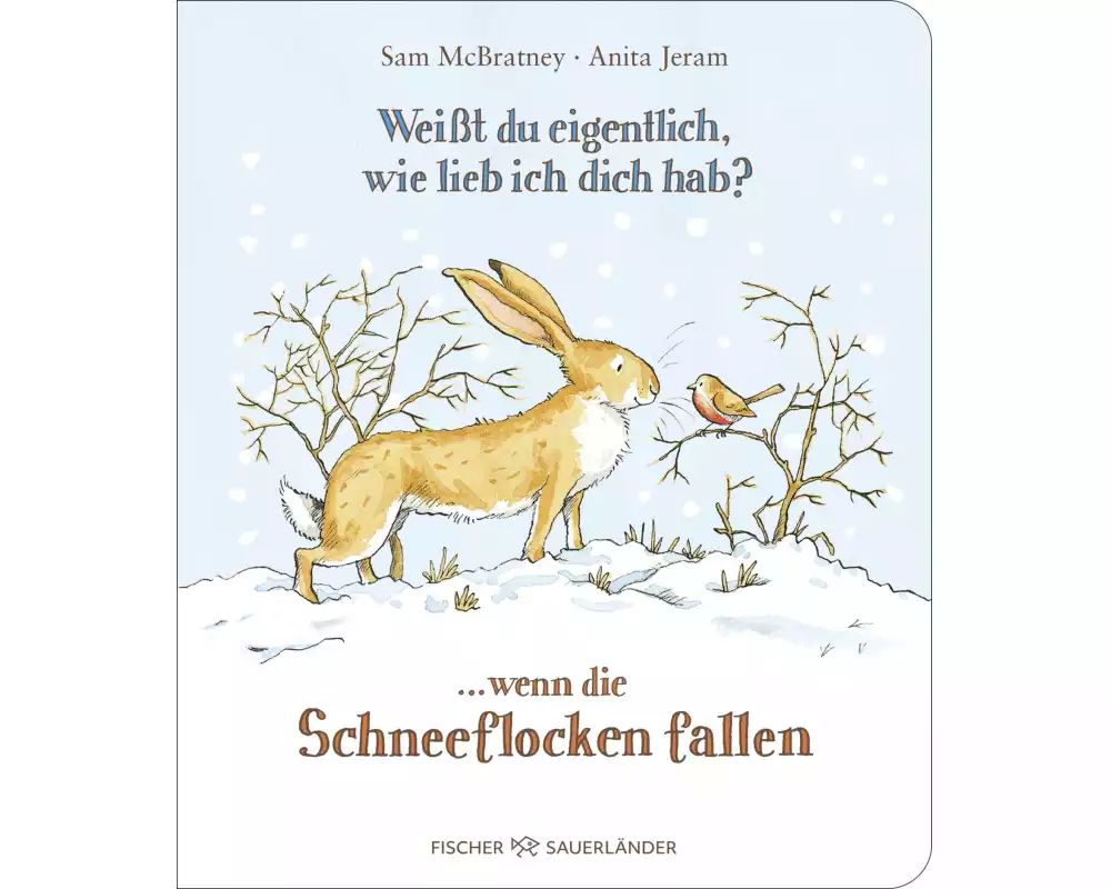 Weißt du eigentlich, wie lieb ich dich hab? ... wenn die Schneeflocken fallen