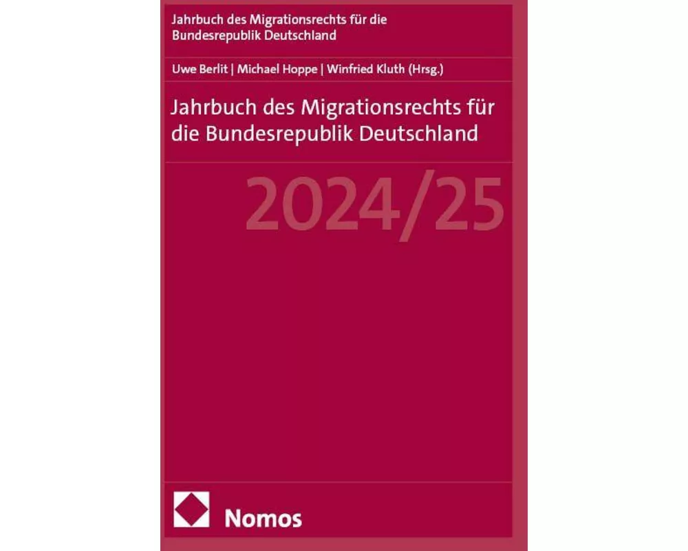 Jahrbuch des Migrationsrechts für die Bundesrepublik Deutschland 2024/25