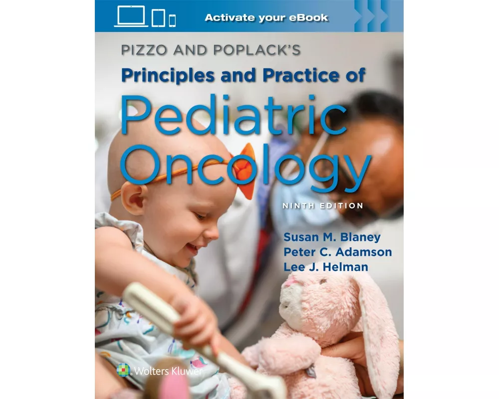 Pizzo & Poplack's Principles and Practice of Pediatric Oncology