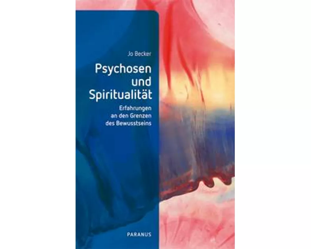 Psychosen und Spiritualität