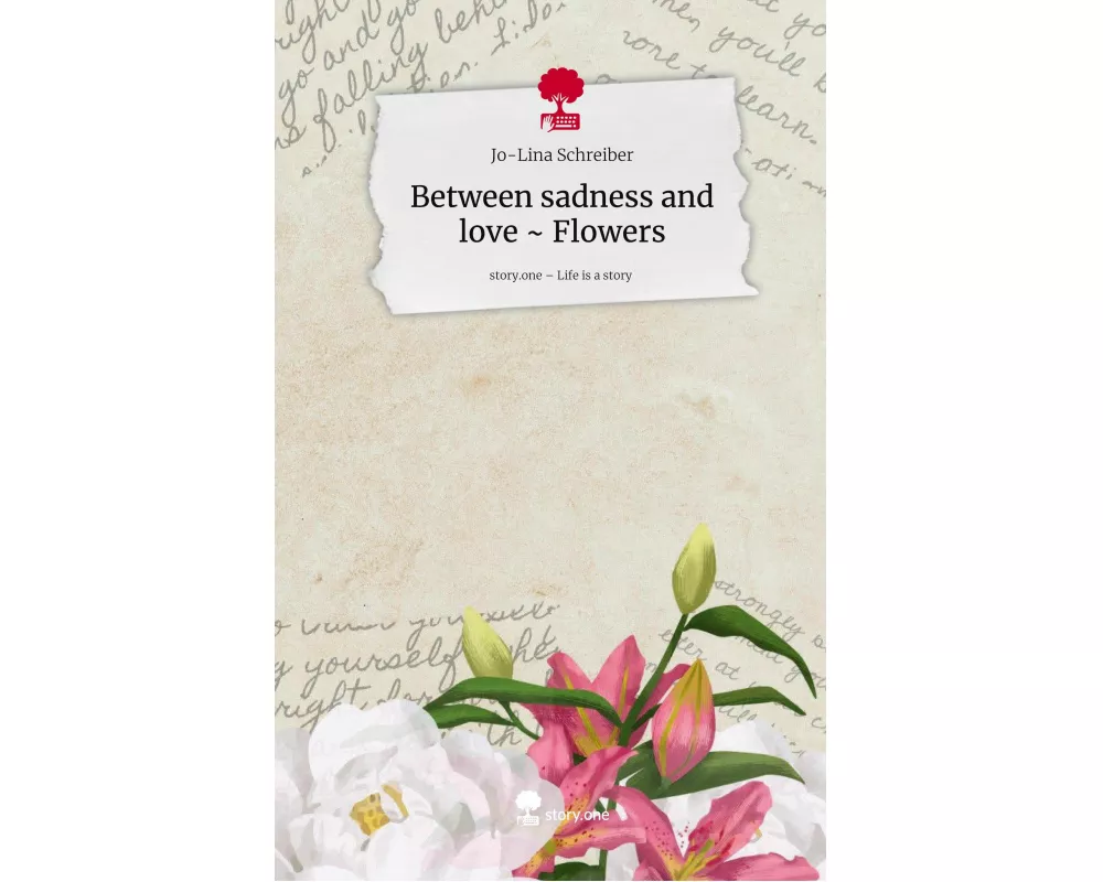 Between sadness and love ~ Flowers. Life is a Story - story.one