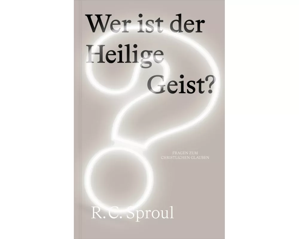 Wer ist der Heilige Geist?