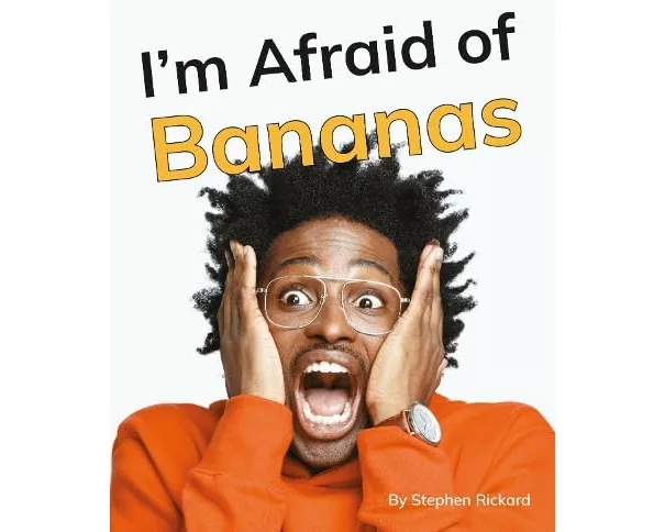 I'm Afraid of Bananas