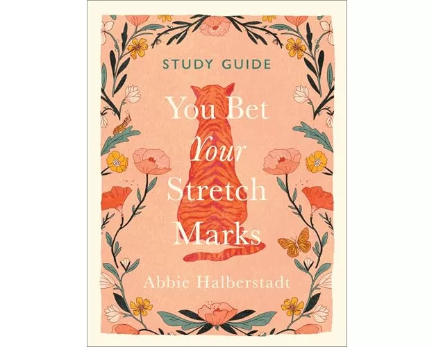 You Bet Your Stretch Marks Study Guide