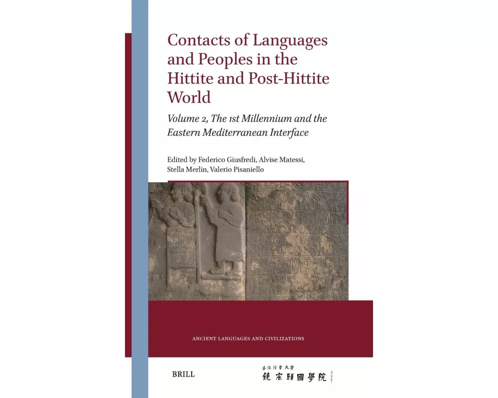 Contacts of Languages and Peoples in the Hittite and Post-Hittite World