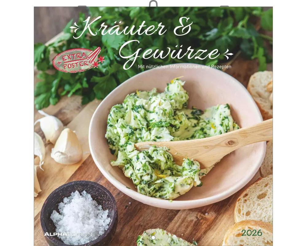 Alpha Edition - Kräuter und Gewürze Kalender 2026 – Broschürenkalender 30x30 cm (30x60 cm geöffnet) – Wandkalender & Bildkalender für Hobbyköche und G