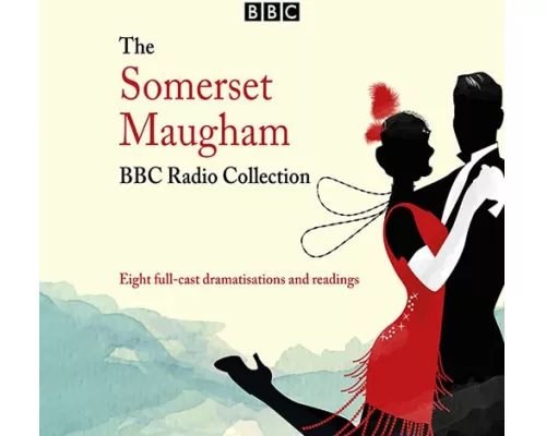 The Somerset Maugham BBC Radio Collection